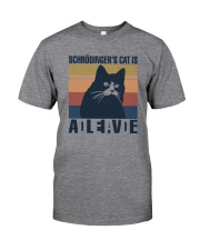 SCHRÖDINGER'S CAT IS ALIVE Classic T-Shirt front