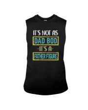 IT'S NOT A DAD BOD IT'S A FATHER FIGURE Sleeveless Tee tile