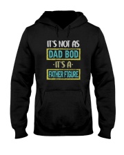 IT'S NOT A DAD BOD IT'S A FATHER FIGURE Hooded Sweatshirt tile