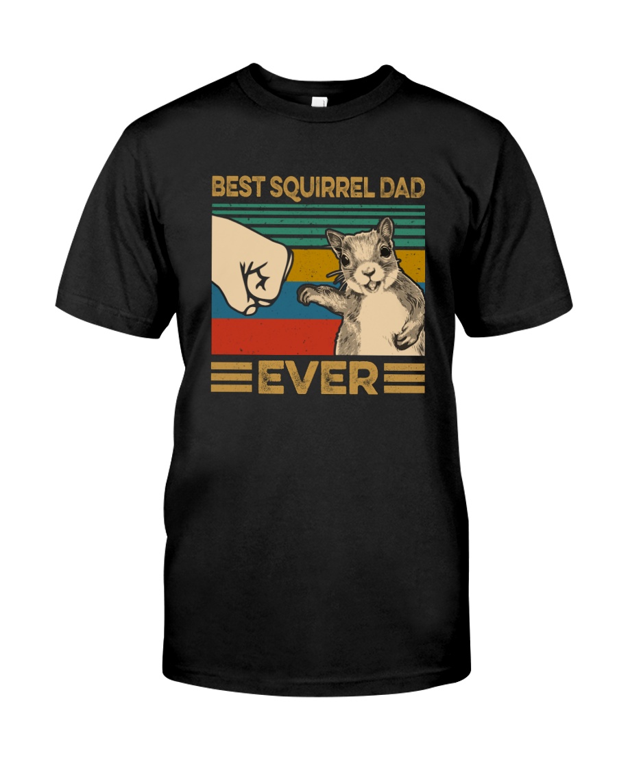 BEST SQUIRREL DAD EVER Classic T-Shirt