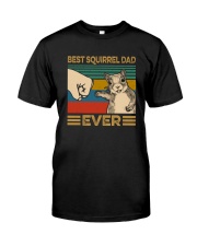 BEST SQUIRREL DAD EVER Classic T-Shirt front