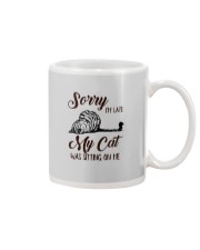 Sorry I'm late My Cat was sitting on me Mug thumbnail