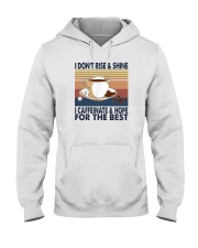 I DON'T RISE AND SHINE Hooded Sweatshirt tile