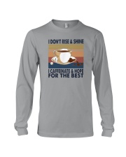 I DON'T RISE AND SHINE Long Sleeve Tee tile