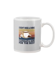 I DON'T RISE AND SHINE Mug tile