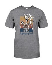 TRYING MY BEST SKULL COFFEE Classic T-Shirt front
