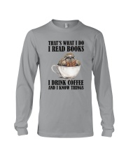 READ BOOKS DRINK COFFEE AND KNOW THINGS SLOTH Long Sleeve Tee thumbnail