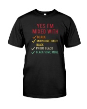 YES I'M MIXED WITH Classic T-Shirt front