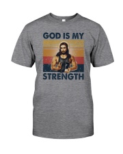 GOD IS MY STRENGTH Classic T-Shirt front