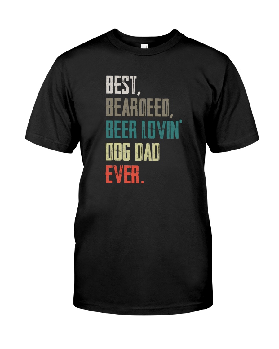 BEARDED BEER LOVIN DOG DAD Classic T-Shirt