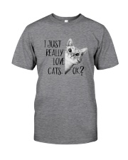 I JUST REALLY LOVE CATS Classic T-Shirt front