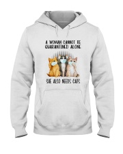 CANNOT BE QUARANTINED ALONE ALSO NEEDS CATS Hooded Sweatshirt thumbnail
