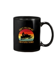 DON'T FOLLOW ME I DO STUPID THINGS SNOWMOBILE Mug thumbnail