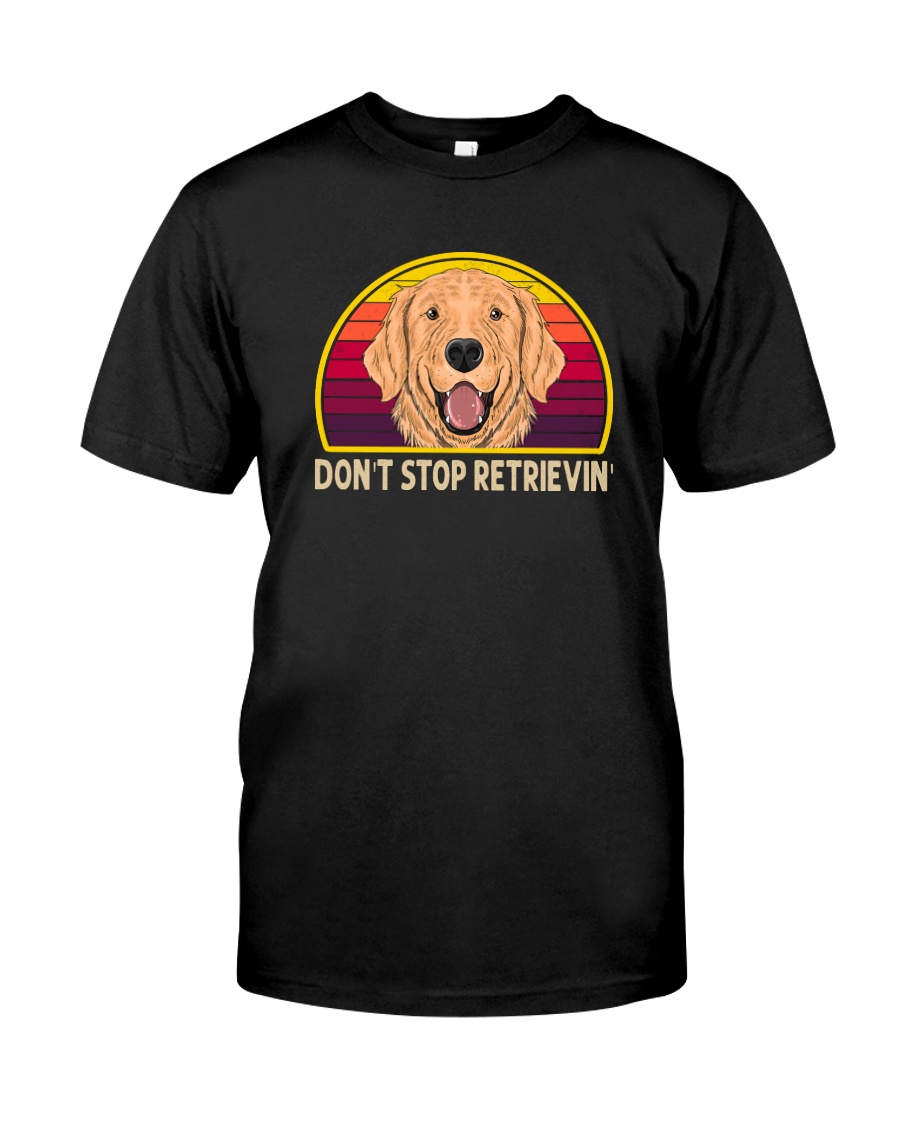 DON'T STOP RETRIEVIN' VT Classic T-Shirt