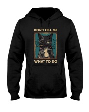 DON'T TELL ME WHAT TO DO Hooded Sweatshirt thumbnail