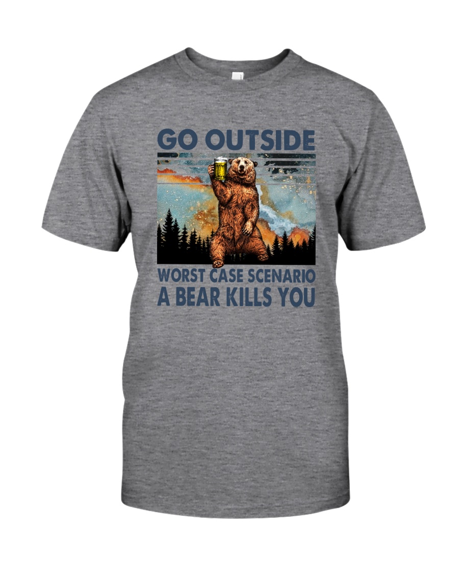 GO OUTSIDE A BEAR KILLS U Classic T-Shirt