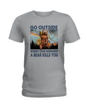 GO OUTSIDE A BEAR KILLS U Ladies T-Shirt tile