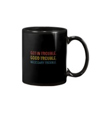 GET IN TROUBLE GOOD TROUBLE 1 Mug tile