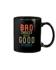 BAD CHOICES MAKE GOOD STORIES Mug tile