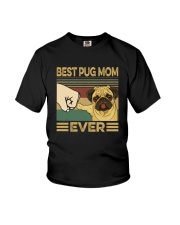 BEST PUG MOM EVER s Youth T-Shirt thumbnail