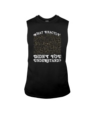 WHAT EXACTLY DIDN'T YOU UNDERSTAND Sleeveless Tee thumbnail