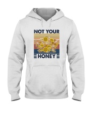 NOT YOUR HONEY Hooded Sweatshirt tile