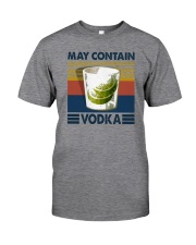 MAY CONTAIN VODKA Classic T-Shirt front