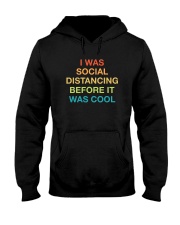 I WAS SOCIAL DISTANCING BEFORE IT WAS COOL Hooded Sweatshirt thumbnail