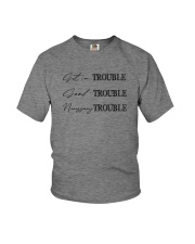 GET IN TROUBLE GOOD TROUBLE Youth T-Shirt thumbnail
