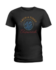 I RUN A TIGHT SHIPWRECK Ladies T-Shirt thumbnail