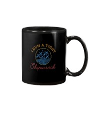 I RUN A TIGHT SHIPWRECK Mug thumbnail