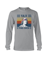 TAX THIS DICK Long Sleeve Tee tile