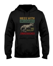 MESS WITH UNCLESAURUS AND YOU'LL GET JURASSKICKED Hooded Sweatshirt thumbnail