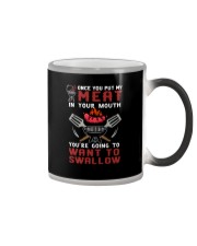 ONCE YOU PUT MY MEAT IN YOUR MOUTH Color Changing Mug tile