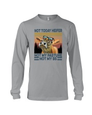 NOT TODAY HEIFER NOT MY PASTURE a Long Sleeve Tee thumbnail