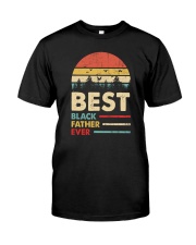 BEST BLACK FATHER EVER Classic T-Shirt front