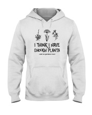 I THINK I HAVE ENOUGH PLANTS Hooded Sweatshirt tile