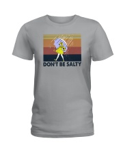 DON'T BE SALTY Ladies T-Shirt tile