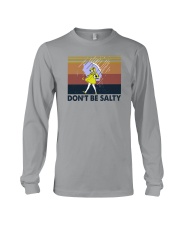 DON'T BE SALTY Long Sleeve Tee tile