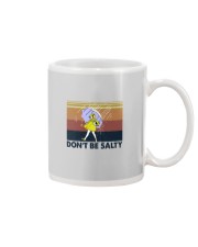 DON'T BE SALTY Mug tile