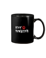 STAY PAWSITIVE Mug thumbnail