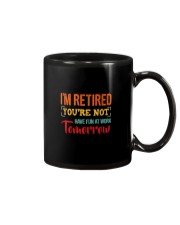 I'M RETIRED YOU'RE NOT Mug tile
