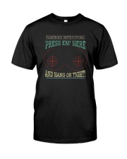 PRESS EM' HERE AND HAND ON TIGHT Classic T-Shirt front
