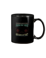 PRESS EM' HERE AND HAND ON TIGHT Mug tile
