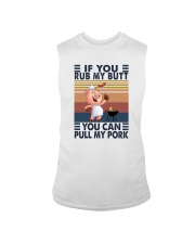 IF YOU RUB MY BUTT YOU CAN PULL MY PORK Sleeveless Tee tile
