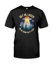 GET IN LOSER UFO Classic T-Shirt front