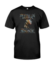 YOU SMELL LIKE DRAMA CHICKEN Classic T-Shirt front