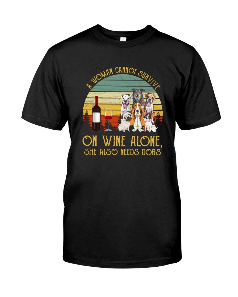 A WOMAN SURVIVES WINE AND DOGS Classic T-Shirt