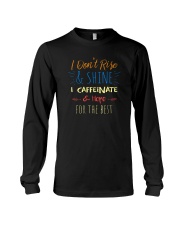 I CAFFEINATE AND HOPE FOR THE BEST Long Sleeve Tee thumbnail