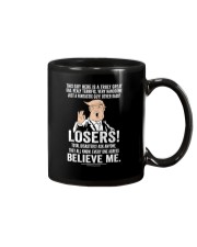 EVERY ONE AGREES BELIEVE ME Mug thumbnail